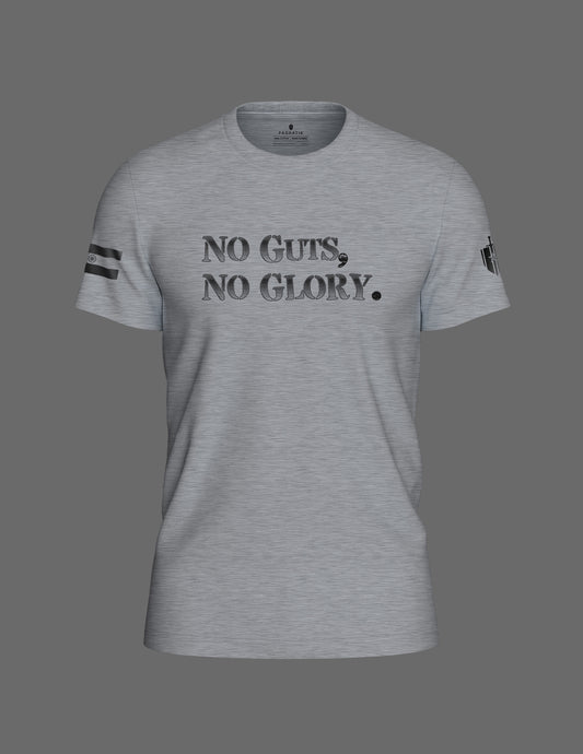 NO GUTS NO GLORY | T-SHIRT